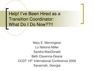 Help! I’ve Been Hired as a Transition Coordinator: What Do I Do Now??!!