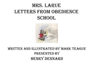 Mrs. LaRue Letters from Obedience School