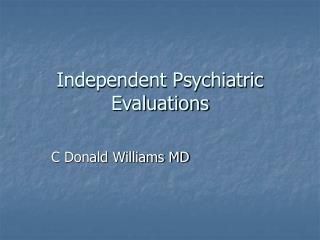 Independent Psychiatric Evaluations