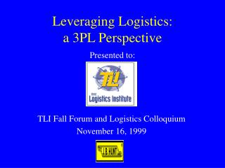 Leveraging Logistics: a 3PL Perspective