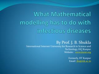 What Mathematical modelling has to do with infectious diseases