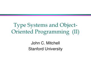 Type Systems and Object-Oriented Programming (II)