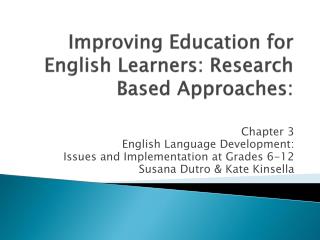 Improving Education for English Learners: Research Based Approaches: