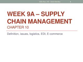 Week 9A – Supply Chain Management Chapter 10