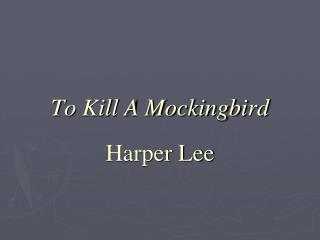 To Kill A Mockingbird