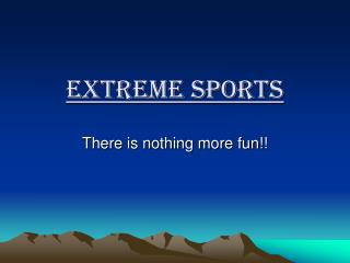 Extreme Sports