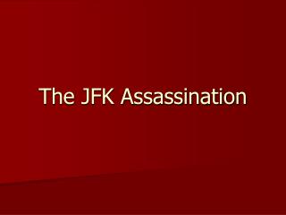 The JFK Assassination