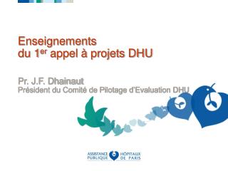 Enseignements du 1 er appel à projets DHU