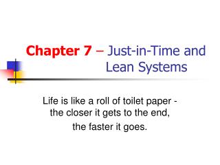 Chapter 7 – Just-in-Time and Lean Systems
