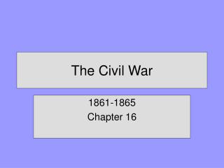 The Civil War