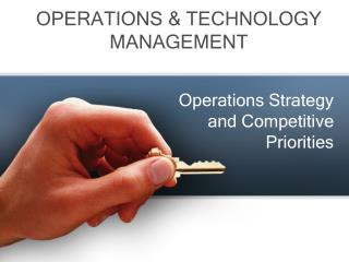 Operations Strategy and Competitive Priorities