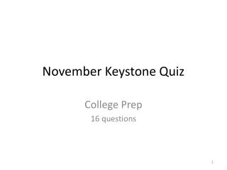 November Keystone Quiz