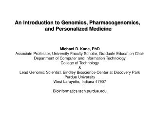 An Introduction to Genomics, Pharmacogenomics , and Personalized Medicine