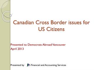 Canadian Cross Border issues for US Citizens