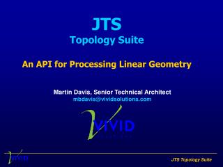 JTS Topology Suite An API for Processing Linear Geometry