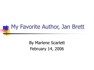 My Favorite Author, Jan Brett