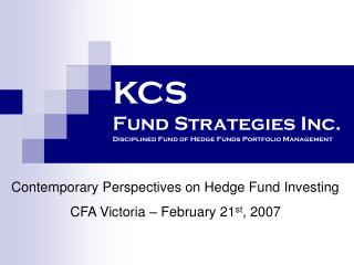 KCS Fund Strategies Inc. Disciplined Fund of Hedge Funds Portfolio Management