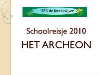 Schoolreisje 2010