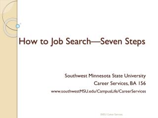 How to Job Search—Seven Steps