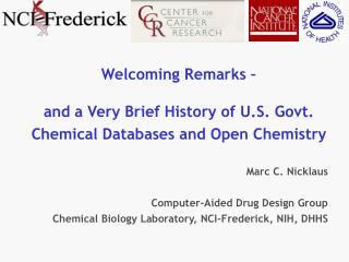 Welcoming Remarks – and a Very Brief History of U.S. Govt. Chemical Databases and Open Chemistry