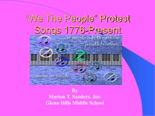 “We The People” Protest Songs 1776-Present