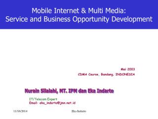 Mobile Internet &amp; Multi Media: Service and Business Opportunity Development