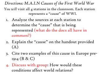 Directions: M.A.I.N Causes of the First World War