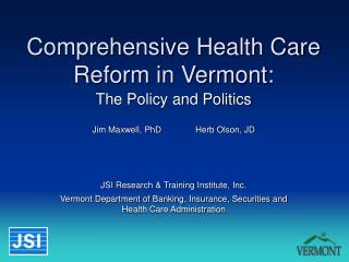 Comprehensive Health Care Reform in Vermont: