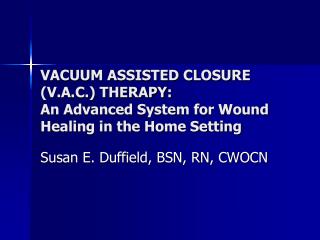 Susan E. Duffield, BSN, RN, CWOCN