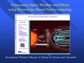 Forecasting Space Weather and Effects using Knowledge-Based Neurocomputing