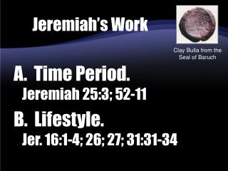 Jeremiah’s Work