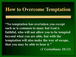 How to Overcome Temptation