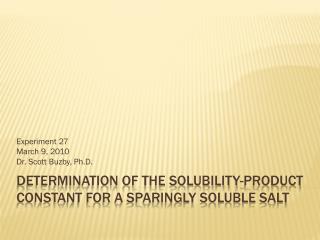 Determination of the solubility-product constant for a sparingly soluble salt