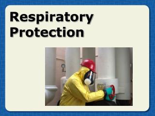 Respiratory Protection