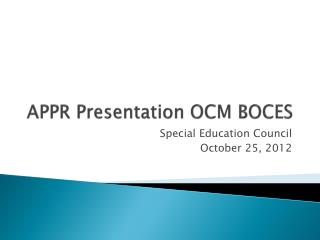 APPR Presentation OCM BOCES