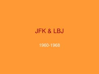 JFK &amp; LBJ