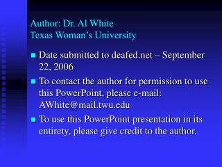 Author: Dr. Al White Texas Woman’s University