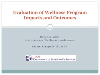 Evaluation of Wellness Program Impacts and Outcomes