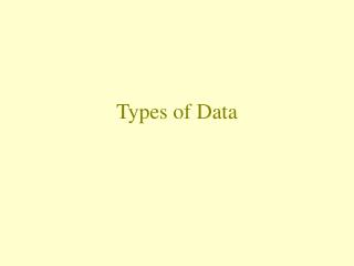 Types of Data