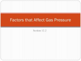 Factors that Affect Gas Pressure