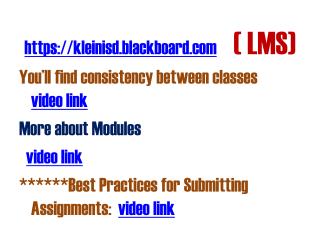 https://kleinisd.blackboard ( LMS)