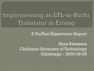 Implementing an LTL-to-Büchi Translator in Erlang