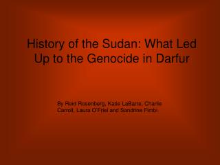 History of the Sudan: What Led Up to the Genocide in Darfur