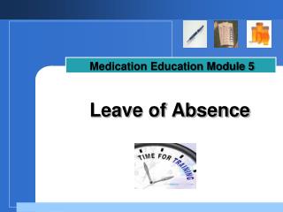 Leave of Absence