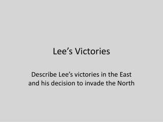 Lee’s Victories