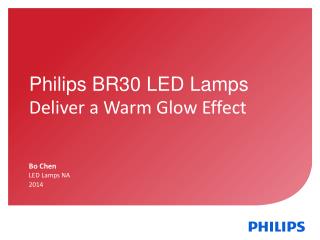 Philips BR30 LED Lamps Deliver a Warm Glow Effect