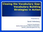 Closing the Vocabulary Gap: Vocabulary Building Strategies in Action
