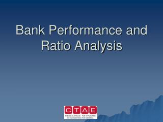 Bank Performance and Ratio Analysis