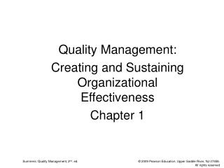 Quality Management: Creating and Sustaining Organizational Effectiveness Chapter 1