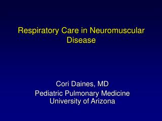 Respiratory Care in Neuromuscular Disease